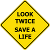 Look twice, Save lives