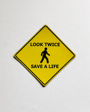 Pedestrian - Look Twice, Save a Life magnet