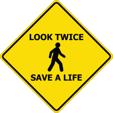 Pedestrian - Look Twice, Save a Life magnet